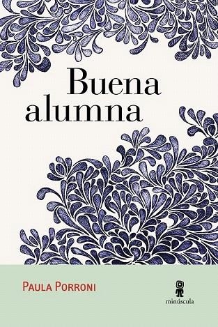 BUENA ALUMNA | 9788494534836 | PORRONI, PAULA | Llibreria La Gralla | Llibreria online de Granollers