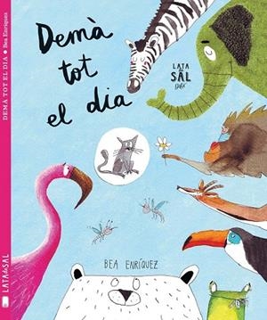 DEMÀ TOT EL DIA | 9788494564741 | ENRÍQUEZ, BEA | Llibreria La Gralla | Librería online de Granollers