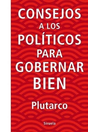 CONSEJOS A LOS POLÍTICOS PARA GOBERNAR BIEN | 9788416854738 | PLUTARCO | Llibreria La Gralla | Llibreria online de Granollers