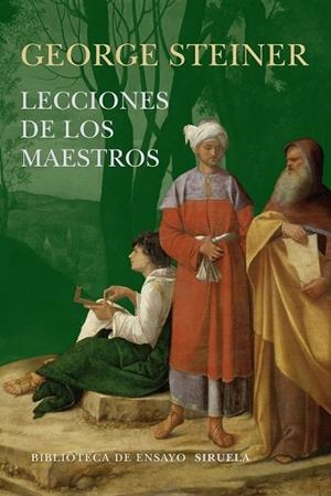 LECCIONES DE LOS MAESTROS | 9788416465132 | STEINER, GEORGE | Llibreria La Gralla | Librería online de Granollers