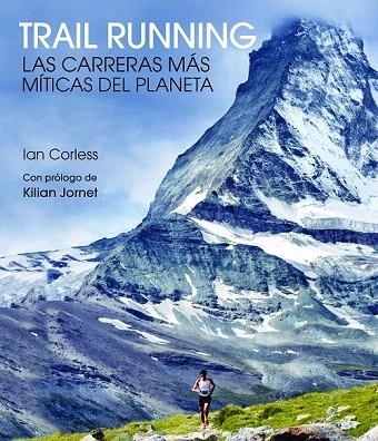 TRAIL RUNNING | 9788416489824 | CORLESS, IAN | Llibreria La Gralla | Librería online de Granollers
