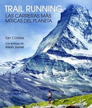 TRAIL RUNNING | 9788416489824 | CORLESS, IAN | Llibreria La Gralla | Librería online de Granollers