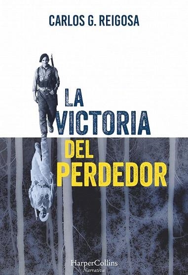 VICTORIA DEL PERDEDOR, LA | 9788416502448 | REIGOSA, CARLOS G.  | Llibreria La Gralla | Librería online de Granollers