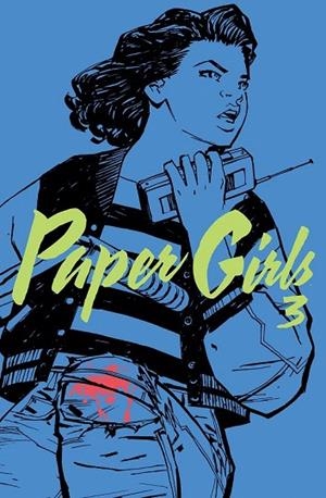 PAPER GIRLS 3 | 9788416767069 | VAUGHAN, BRIAN K.; CHIANG, CLIFF | Llibreria La Gralla | Llibreria online de Granollers