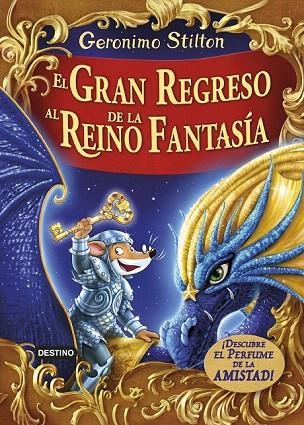 GRAN REGRESO AL REINO DE LA FANTASIA, EL | 9788408159414 | GERONIMO STILTON | Llibreria La Gralla | Llibreria online de Granollers