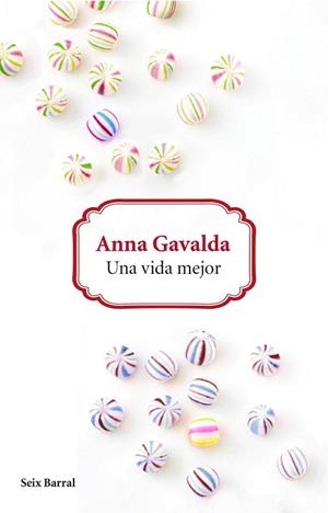 VIDA MEJOR, UNA | 9788432229626 | GAVALDA, ANNA | Llibreria La Gralla | Librería online de Granollers