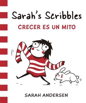 SARAH'S SCRIBBLES CRECER ES UN MITO | 9788416670062 | ANDERSEN, SARAH | Llibreria La Gralla | Llibreria online de Granollers