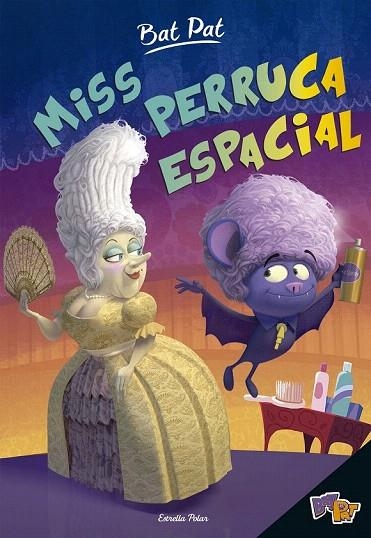 MISS PERRUCA ESPACIAL, MISS | 9788491370932 | PAVANELLO, ROBERTO | Llibreria La Gralla | Llibreria online de Granollers