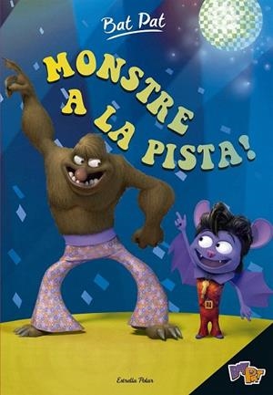 MONSTRE A LA PISTA BAT PAT | 9788491370949 | PAVANELLO, ROBERTO | Llibreria La Gralla | Llibreria online de Granollers