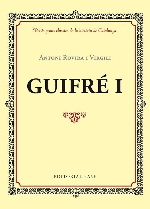 GUIFRE I | 9788416587339 | ROVIRA I VIRGILI, ANTONI | Llibreria La Gralla | Llibreria online de Granollers
