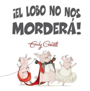 EL LOBO NO NOS MORDERA! | 9788416648245 | GRAVETT, EMILY | Llibreria La Gralla | Librería online de Granollers