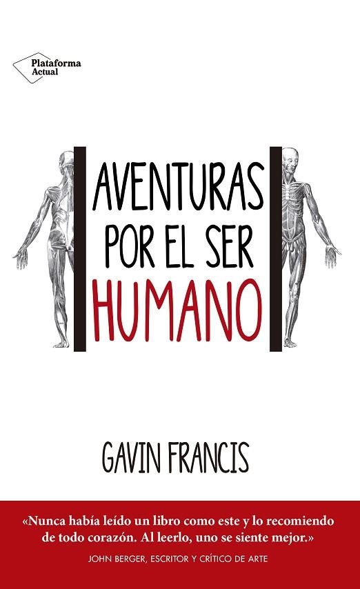 AVENTURAS POR EL SER HUMANO | 9788416820443 | FRANCIS, GAVIN | Llibreria La Gralla | Librería online de Granollers