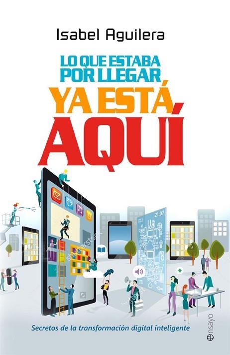 LO QUE ESTABA POR LLEGAR YA ESTÁ AQUÍ | 9788490608166 | AGUILERA, ISABEL | Llibreria La Gralla | Llibreria online de Granollers