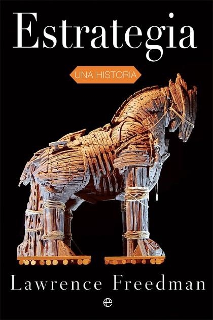 ESTRATEGIA | 9788490602379 | FREEDMAN, LAWRENCE | Llibreria La Gralla | Librería online de Granollers