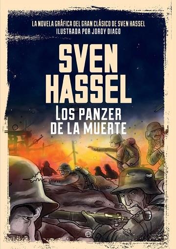 PANZER DE LA MUERTE, LOS | 9788490608043 | HASSEL, SVEN/DIAGO, JORDY | Llibreria La Gralla | Librería online de Granollers