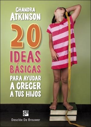 20 IDEAS BASICAS PARA AYUDAR A CRECER A TUS HIJOS CUADERNO DE NOTAS | 9788433028730 | ATKINSON, CHANDRA | Llibreria La Gralla | Llibreria online de Granollers