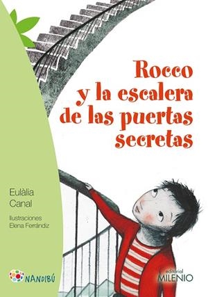 ROCCO Y LA ESCALERA DE LAS PUERTAS SECRETAS | 9788497437462 | CANAL, EULALIA; FERRANDIZ, ELENA | Llibreria La Gralla | Llibreria online de Granollers
