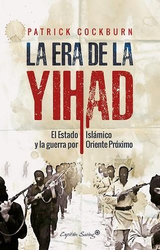 ERA DE LA YIHAD, LA | 9788494588600 | COCKBURN, PATRICK | Llibreria La Gralla | Llibreria online de Granollers