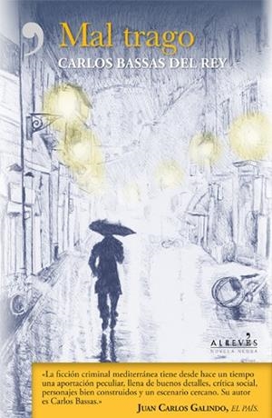 MAL TRAGO | 9788416328765 | BASSAS, CARLOS | Llibreria La Gralla | Librería online de Granollers