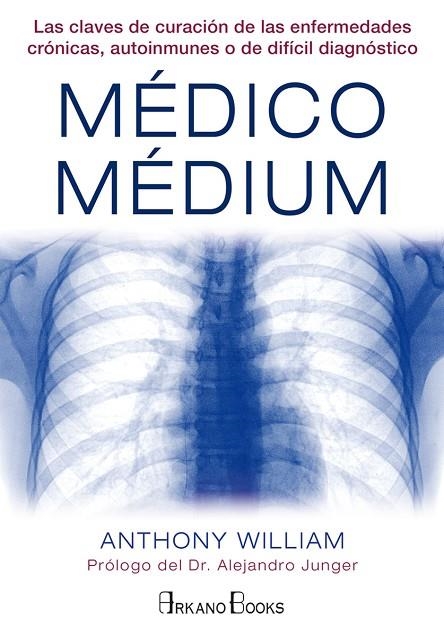 MEDICO MEDIUM | 9788415292487 | WILLIAM, ANTHONY | Llibreria La Gralla | Llibreria online de Granollers