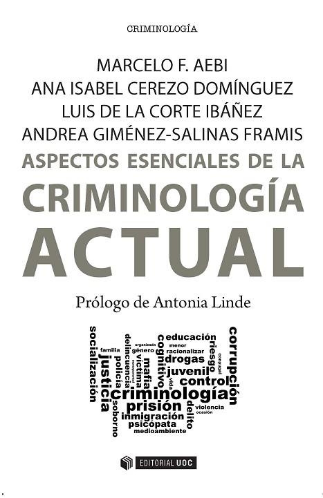 ASPECTOS ESENCIALES DE LA CRIMINOLOGIA ACTUAL | 9788491164111 | AEBI, MARCELO F./CEREZO DOMINGUEZ, ANA ISABEL; DE LA CORTE, LUIS; GIMENEZ-SALINAS, ANDRE | Llibreria La Gralla | Librería online de Granollers