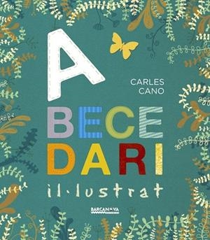 ABECEDARI IL·LUSTRAT | 9788448941291 | CANO, CARLES | Llibreria La Gralla | Librería online de Granollers