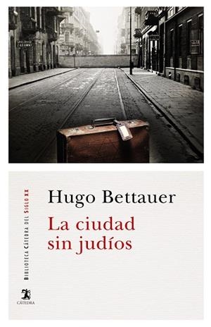 CIUDAD SIN JUDIOS, LA | 9788437635989 | BETTAUER, HUGO | Llibreria La Gralla | Librería online de Granollers
