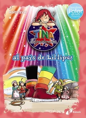 TINA SUPERBRUIXA AL PAIS DE LIL·LIPUT  | 9788499067544 | KNISTER | Llibreria La Gralla | Llibreria online de Granollers