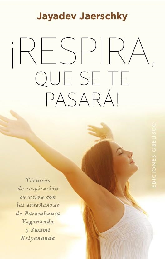 RESPIRA QUE SE TE PASARA | 9788491111559 | JERSCHKY, JAYADEV | Llibreria La Gralla | Librería online de Granollers