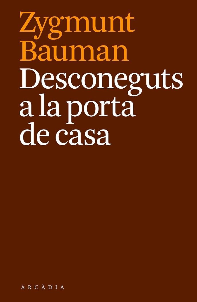 DESCONEGUTS A LA PORTA DE CASA | 9788494468087 | BAUMAN, ZYGMUNT | Llibreria La Gralla | Llibreria online de Granollers