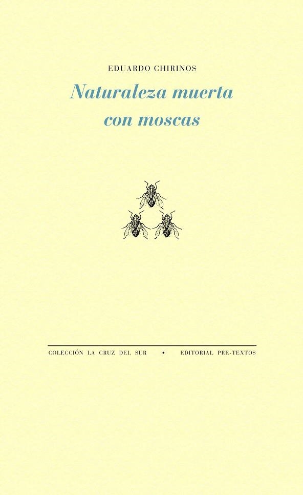 NATURALEZA MUERTA CON MOSCAS | 9788494578830 | CHIRINOS, EDUARDO | Llibreria La Gralla | Librería online de Granollers
