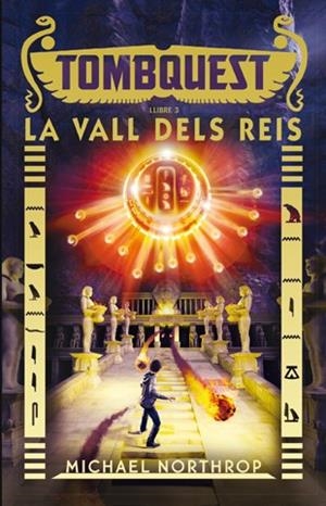 TOMBQUEST 3: LA VALL DELS REIS | 9788424658496 | NORTHROP, MICHAEL | Llibreria La Gralla | Llibreria online de Granollers