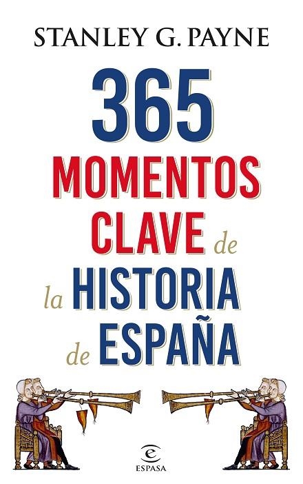 365 MOMENTOS CLAVE DE LA HISTORIA DE ESPAÑA | 9788467048513 | PAYNE, STANLEY G.  | Llibreria La Gralla | Llibreria online de Granollers