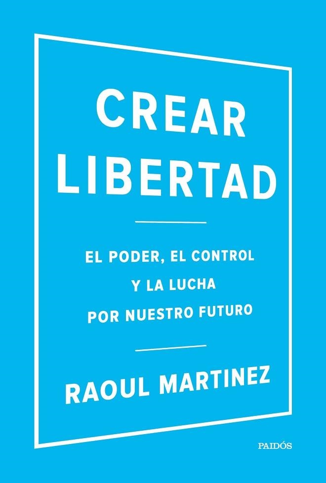 CREAR LIBERTAD | 9788449332500 | MARTINEZ, RAOUL  | Llibreria La Gralla | Librería online de Granollers