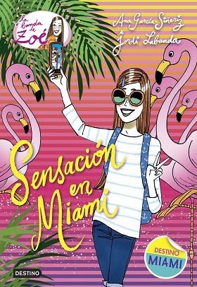 SENSACIÓN EN MIAMI | 9788408161783 | GARCÍA-SIÑERIZ, ANA / LABANDA, JORDI  | Llibreria La Gralla | Librería online de Granollers