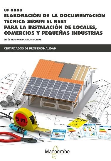 UF0888  ELABORACIÓN DE LA DOCUMENTACIÓN TÉCNICA SEGÚN EL REBT | 9788426723635 | TRASHORRAS MONTECELOS, JESÚS | Llibreria La Gralla | Librería online de Granollers