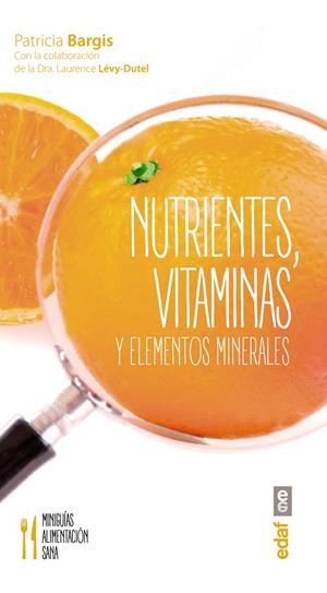NUTRIENTES, VITAMINAS Y ELEMENTOS MINERALES | 9788441436817 | BARGIS, PATRICIA | Llibreria La Gralla | Llibreria online de Granollers