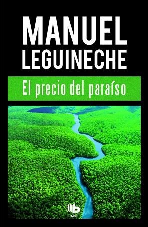 PRECIO DEL PARAÍSO, EL (BOLSILLO) | 9788490702994 | LEGUINECHE, MANUEL | Llibreria La Gralla | Librería online de Granollers