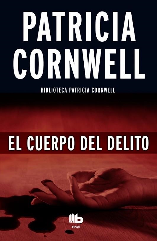 CUERPO DEL DELITO, EL (BOLSILLO) | 9788490702956 | CORNWELL, PATRICIA | Llibreria La Gralla | Librería online de Granollers