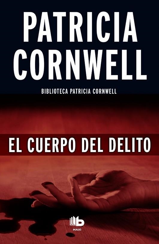 CUERPO DEL DELITO, EL (BOLSILLO) | 9788490702956 | CORNWELL, PATRICIA | Llibreria La Gralla | Llibreria online de Granollers