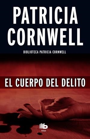 CUERPO DEL DELITO, EL (BOLSILLO) | 9788490702956 | CORNWELL, PATRICIA | Llibreria La Gralla | Llibreria online de Granollers