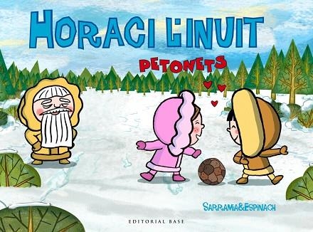 HORACI L'INUIT PETONETS | 9788416587483 | SARAMIA; ESPINACH | Llibreria La Gralla | Librería online de Granollers