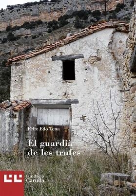 GUARDIA DE LES TRUFES, EL | 9788472268029 | EDO, FELIX | Llibreria La Gralla | Librería online de Granollers