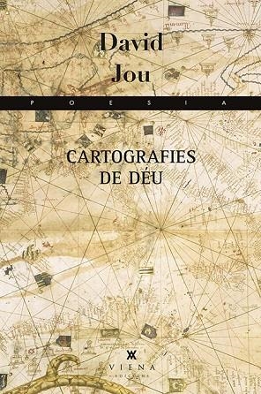 CARTOGRAFIES DE DEU | 9788483309124 | JOU, DAVID | Llibreria La Gralla | Librería online de Granollers