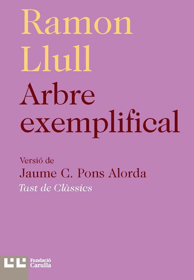 ARBRE EXEMPLIFICAL | 9788472268050 | LLULL, RAMON | Llibreria La Gralla | Llibreria online de Granollers