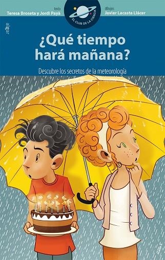 QUE TIEMPO HARA MAÑANA? | 9788491420088 | BROSETA, TERESA; PAYA, JORDI | Llibreria La Gralla | Llibreria online de Granollers