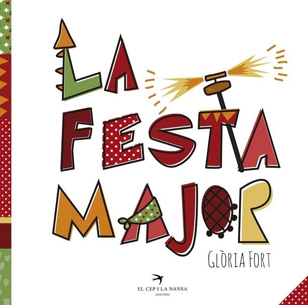 FESTA MAJOR, LA | 9788494506895 | FORT, GLÒRIA | Llibreria La Gralla | Llibreria online de Granollers