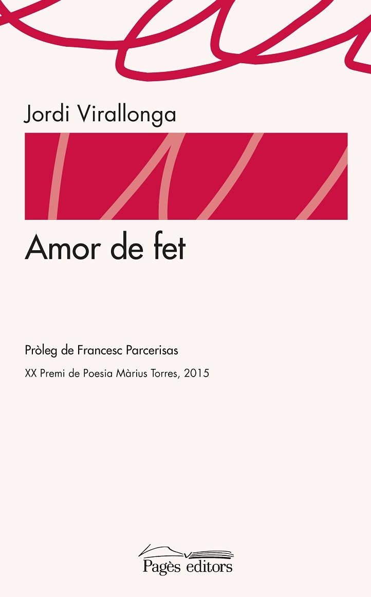 AMOR DE FET | 9788499757902 | VIRALLONGA, JORDI | Llibreria La Gralla | Llibreria online de Granollers