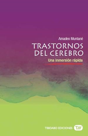TRASTORNOS DEL CEREBRO | 9788491172086 | MUNTANÉ, AMADEO | Llibreria La Gralla | Llibreria online de Granollers