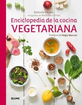 ENCICLOPEDIA DE LA COCINA VEGETARIANA | 9788416138715 | PAYANY, ESTÉRELLE | Llibreria La Gralla | Llibreria online de Granollers